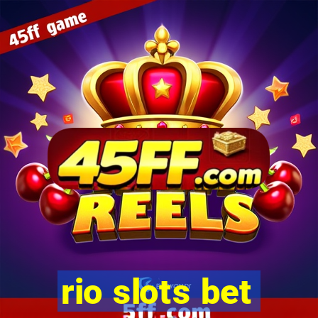 rio slots bet